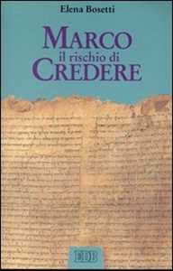 Marco. Il rischio di credere