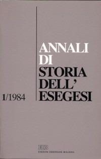 Annali di storia dell'esegesi. Atti del I seminario di ricerca su Storia dell'esegesi giudaica e cristiana antica (Idice di S. Lazzaro, 27-29 ottobre 1983). Vol. 1: 1984 - copertina
