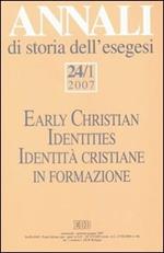 Annali di storia dell'esegesi (2007). Vol. 241: Identità cristiane in formazione