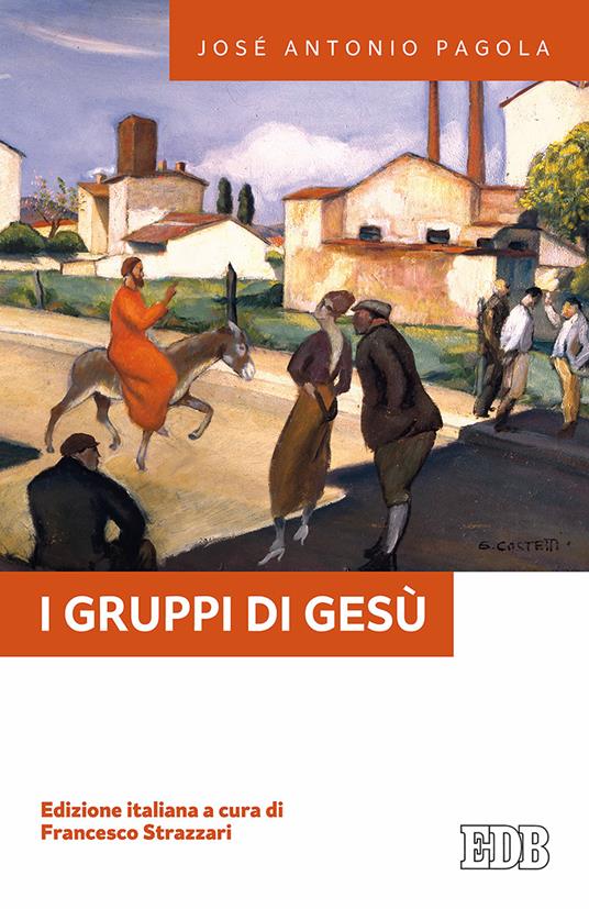 I gruppi di Gesù - José Antonio Pagola - copertina