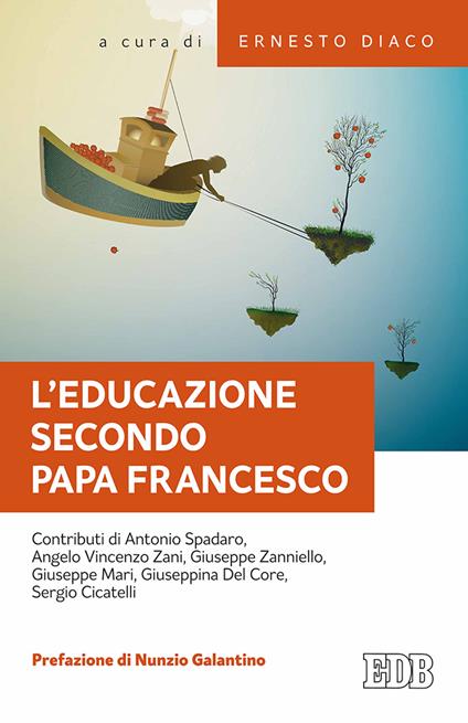 L'educazione secondo papa Francesco. Atti della Giornata pedagogica del centro studi per la scuola cattolica (Roma, 14 ottobre 2017) - copertina