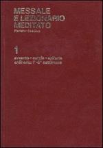 Avvento, Natale, Epifania, tempo ordinario (settimane 1-8): Messale e lezionario meditato.