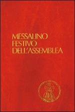 Messalino festivo dell'assemblea. Testi ufficiali completi con breve commento alle letture e orientamenti per la preghiera e per la vita