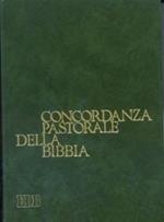 Concordanza pastorale della Bibbia. Indice analitico e analogico delle voci e dei temi di interesse pastorale presenti nella Bibbia italiana disposti alfabeticamente