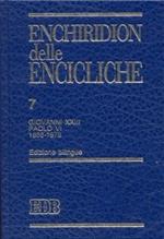 Enchiridion delle encicliche. Vol. 7: Giovanni XXIII e Paolo VI.