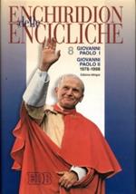 Enchiridion delle encicliche. Ediz. bilingue. Vol. 8: Giovanni Paolo I-Giovanni Paolo II (1978-1998)