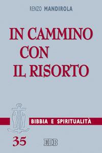 In cammino con il risorto - Renzo Mandirola - copertina