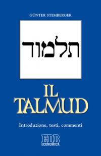 Il Talmud. Introduzione, testi, commenti - Günter Stemberger - copertina