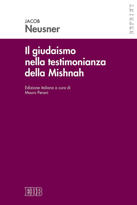 Il giudaismo nella testimonianza della Mishnah - Jacob Neusner - copertina