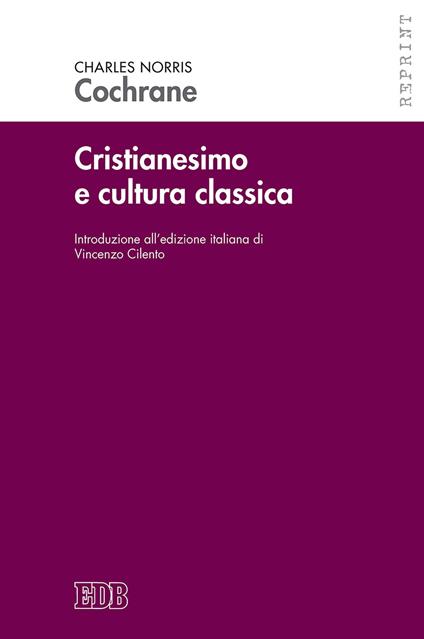 Cristianesimo e cultura classica - Charles N. Cochrane - copertina