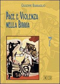 Pace e violenza nella Bibbia - Giuseppe Barbaglio - copertina