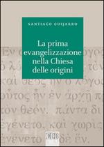 La prima evangelizzazione nella Chiesa delle origini