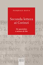 Seconda lettera ai Corinzi. Un apostolato a misura di Dio