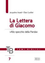 Temi biblici. Vol. 7: La lettera di Giacomo. «Allo specchio della Parola».