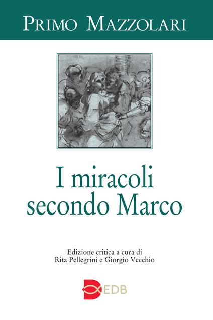 I miracoli secondo Marco - Primo Mazzolari - copertina