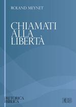 Chiamati alla libertà