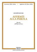 Affidàti alla parola. Ricerche sull'Opera di Luca