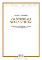 «Santìficali nella verità». Il rapporto tra santificazione e missione nel Vangelo di Giovanni