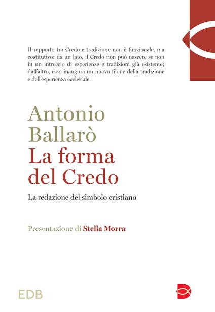 La forma del credo. La redazione del simbolo cristiano - Antonio Ballarò - copertina
