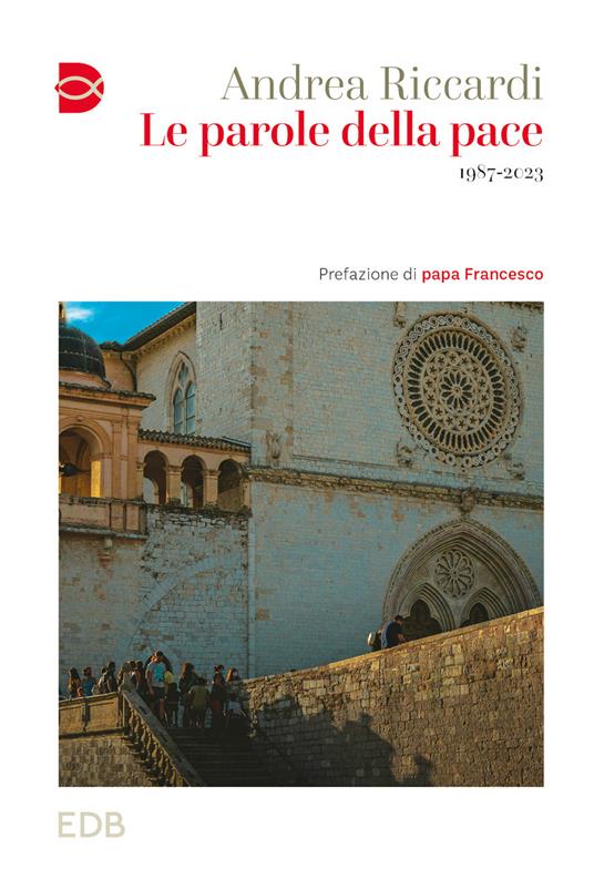 Le parole della pace. 1987-2023 - Andrea Riccardi - copertina