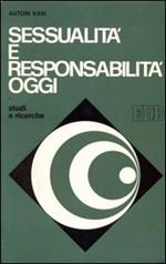 Sessualità e responsabilità oggi