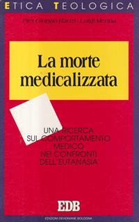 La morte medicalizzata. Una ricerca sul comportamento medico nei confronti dell'eutanasia