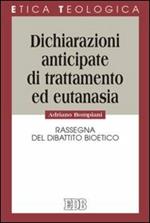 Dichiarazioni anticipate di trattamento ed eutanasia. Rassegna del dibattito bioetico