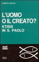 L' uomo o il creato? Ktisis in s. Paolo