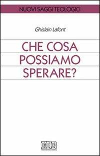 Che cosa possiamo sperare? - Ghislain Lafont - copertina