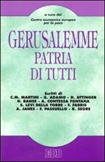 Gerusalemme patria di tutti