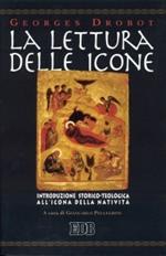 La lettura delle icone. Introduzione storico-teologica all'icona della natività