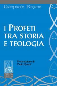 I profeti tra storia e teologia - Gianpaolo Pagano - copertina