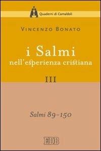 I Salmi nell'esperienza cristiana. Vol. 3: Salmi 89-150 - Vincenzo Bonato - copertina