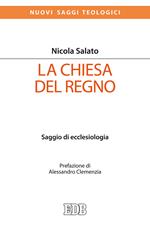 La Chiesa del Regno. Saggio di ecclesiologia