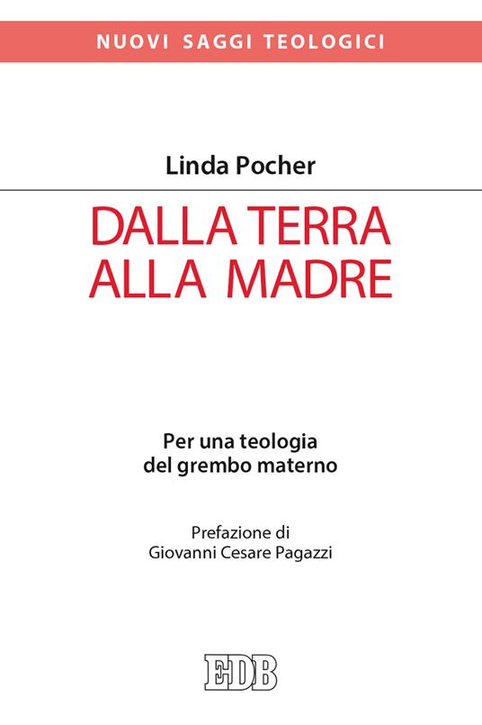 Dalla terra alla madre. Per una teologia del grembo materno - Linda Pocher - copertina