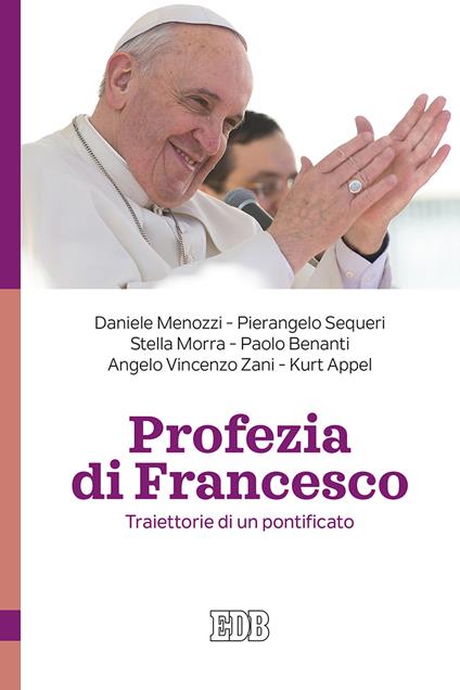 Profezia di Francesco. Traiettorie di un pontificato - copertina