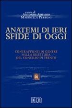 Anatemi di ieri, sfide di oggi. Contrappunti di genere nella rilettura del concilio di Trento