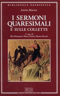 I sermoni quaresimali e sulle collette - Leone Magno (san) - copertina