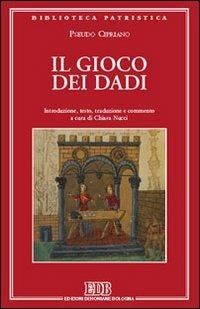Il gioco dei dadi - Pseudo Cipriano - copertina