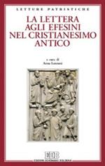 La Lettera agli efesini nel cristianesimo antico