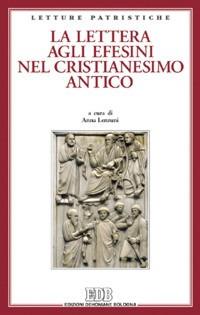 La Lettera agli efesini nel cristianesimo antico - copertina