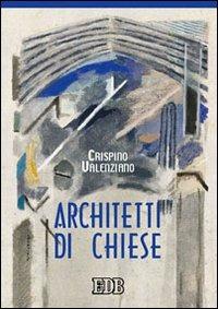 Architetti di chiese - Crispino Valenziano - copertina