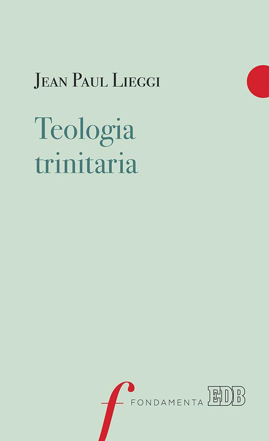 Teologia trinitaria - Jean Paul Lieggi - copertina