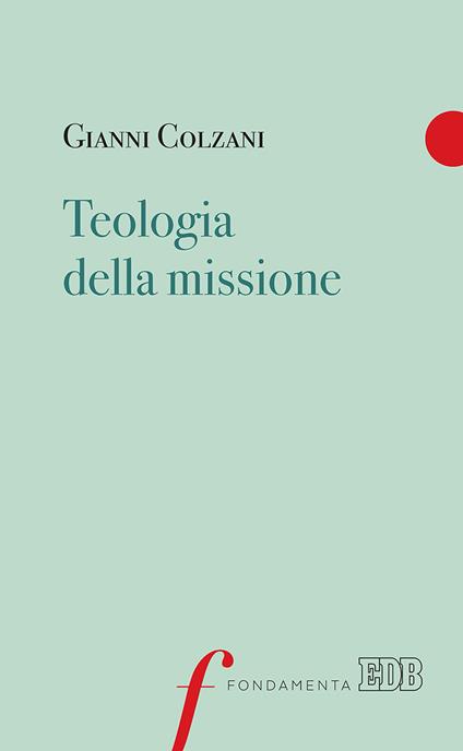 Teologia della missione - Gianni Colzani - copertina