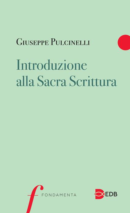 Introduzione alla Sacra Scrittura - Giuseppe Pulcinelli - copertina