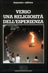 Verso una religiosità dell'esperienza - Francesco Cultrera - copertina