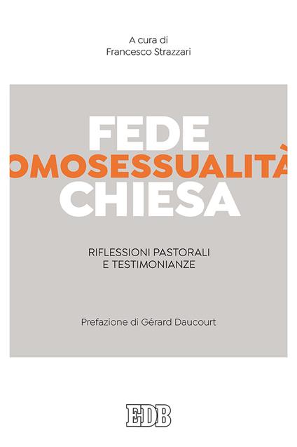 Fede, omosessualità, Chiesa. Riflessioni pastorali e testimonianze - copertina