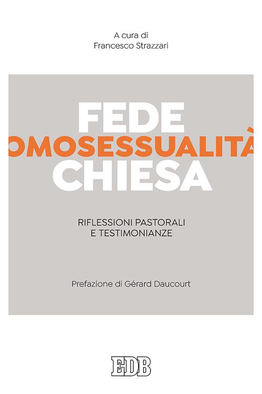 Fede, omosessualità, Chiesa. Riflessioni pastorali e testimonianze - copertina