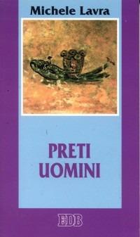 Preti uomini - Michele Lavra - copertina