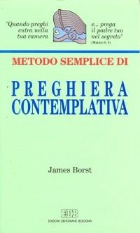 Metodo semplice di preghiera contemplativa - James Borst - copertina